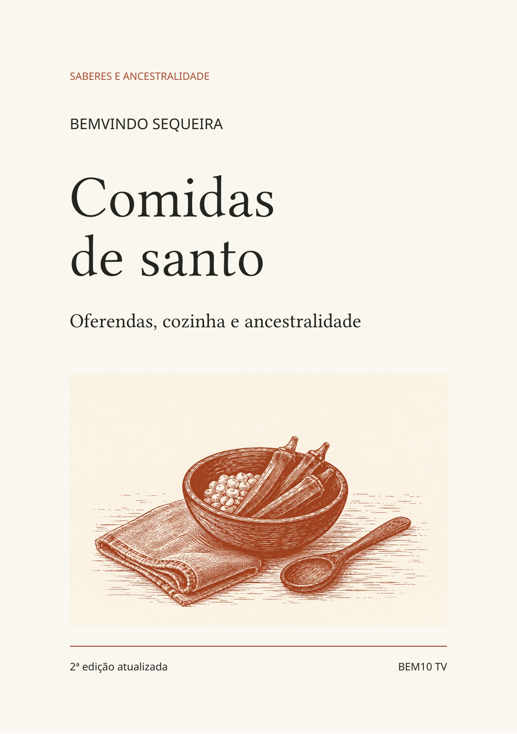 Capa de Comidas de santo, de Bemvindo Sequeira, segunda edição atualizada: oferendas, cozinha e ancestralidade.